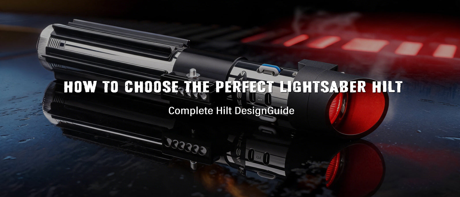 A guide showing different lightsaber hilt styles and designs for beginners